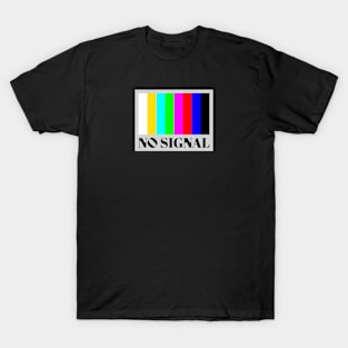 NO SIGNAL T-Shirt